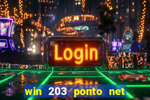 win 203 ponto net jogo download